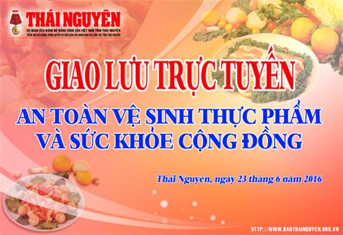 Giao lưu trực tuyến: An toàn vệ sinh thực phẩm và sức khỏe cộng đồng