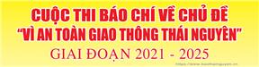Vì An toàn giao thông Thái Nguyên 2021-2025