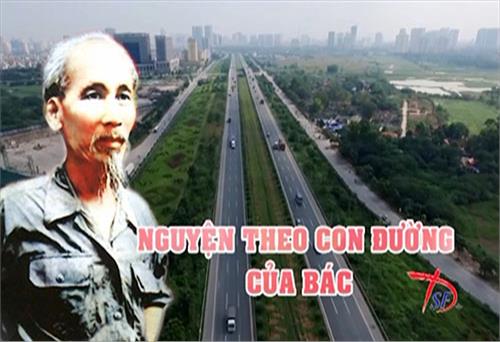 Phim tài liệu: Nguyện theo con đường của Bác