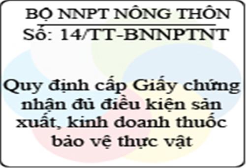 Hướng dẫn thực hiện Thông tư số 14/2003/TT-BNNPTNT về Quy định cấp Giấy chứng nhận đủ điều kiện sản xuất, kinh doanh thuốc bảo vệ thực vật