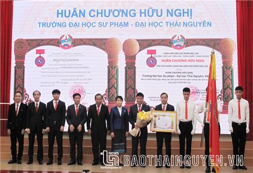 Đại học Sư phạm Thái Nguyên: Đón nhận Huân chương Hữu nghị của nước Cộng hòa Dân chủ nhân dân Lào