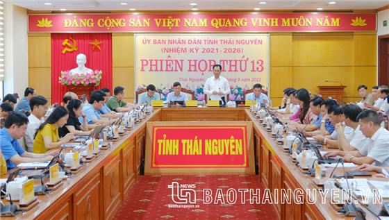 Phiên họp thứ 13 của UBND tỉnh: Tăng cường phối hợp để thực hiện tốt nhiệm vụ