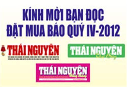 Kính mời bạn đọc đặt mua Báo Thái Nguyên quý IV-2012