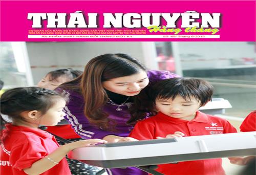 Mời các bạn đón đọc Thái Nguyên Hằng tháng số 45 (tháng 6- 2015)