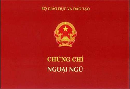Thông tin cần biết về chứng chỉ ngoại ngữ được công nhận, thay thế chứng chỉ A, B, C
