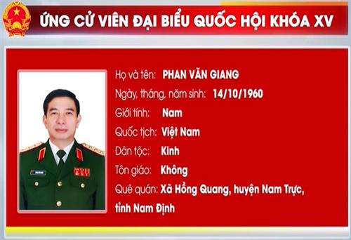 Ứng cử viên Thượng tướng Phan Văn Giang, Ủy viên Bộ Chính trị, Phó Bí thư Quân ủy Trung ương, Bộ trưởng Bộ Quốc phòng