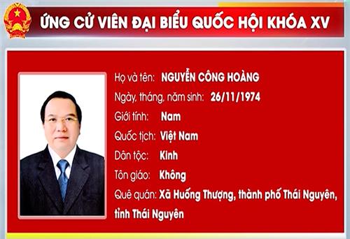 Ứng cử viên Nguyễn Công Hoàng, Giám đốc Bệnh viện Trung ương Thái Nguyên, Phó Hiệu trưởng Trường Đại học Y - Dược (Đại học Thái Nguyên)