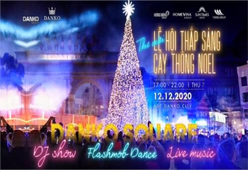 Danko City: Lễ hội thắp sáng cây thông Noel