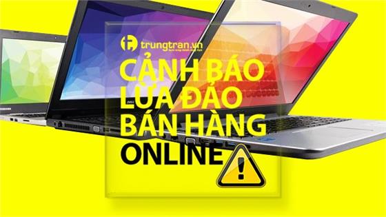 Đề phòng “sập bẫy” khi mua hàng trực tuyến