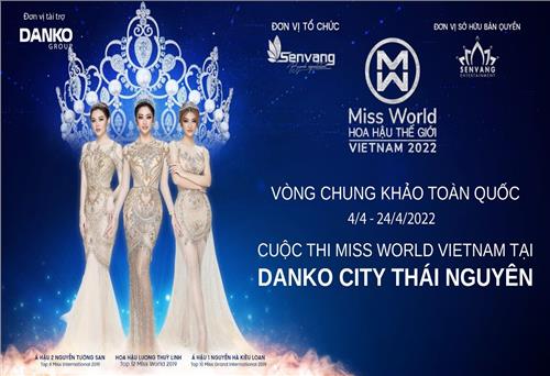 Vòng chung khảo toàn quốc Miss World Vietnam 2022 chính thức tổ chức tại Thái Nguyên