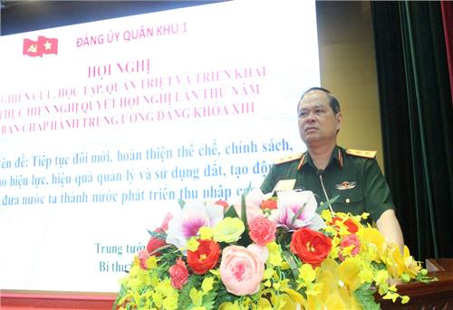 Đảng ủy Quân khu 1: Nghiên cứu, học tập, quán triệt và triển khai Nghị quyết Trung ương 5 khoá XIII