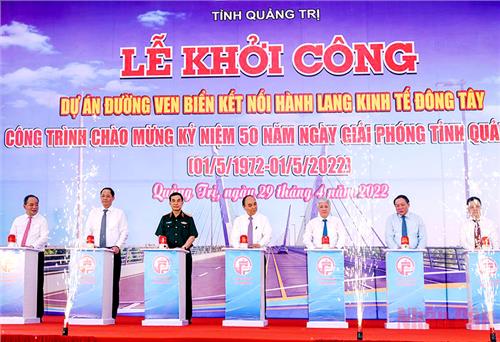 Chủ tịch nước Nguyễn Xuân Phúc phát lệnh khởi công Dự án đường ven biển kết nối Hành lang kinh tế Đông Tây