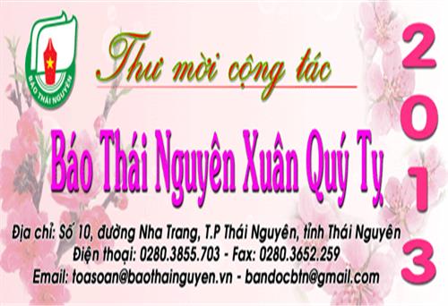 Mời cộng tác Báo Thái Nguyên Xuân Quý Tỵ 2013