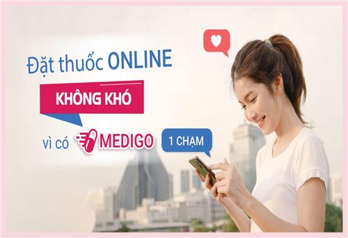 Mua thuốc online, giao tận nhà 24/24 với app Medigo